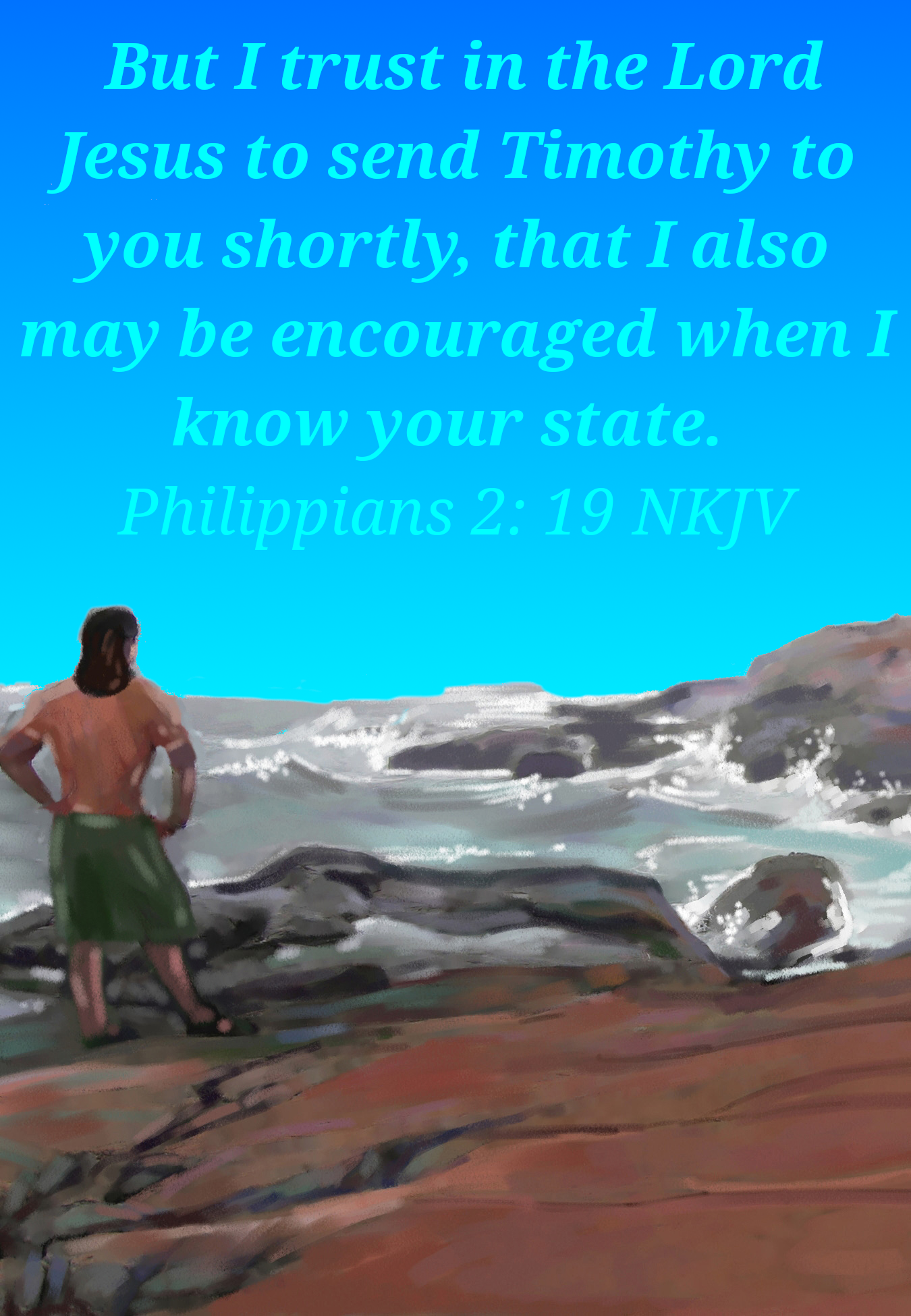 Person at the beach. Phil 2: 19