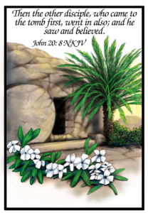 Easter Program Cover. Text from John 20, 8 NKJV